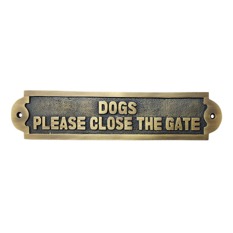 Dogs Please Close The Gate Brass Door Sign