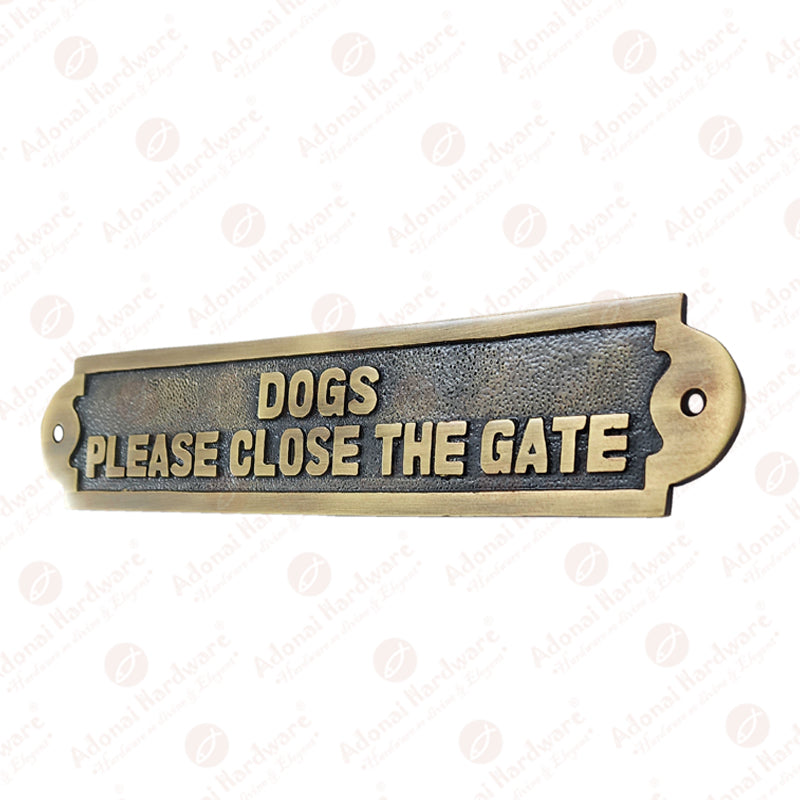 Dogs Please Close The Gate Brass Door Sign