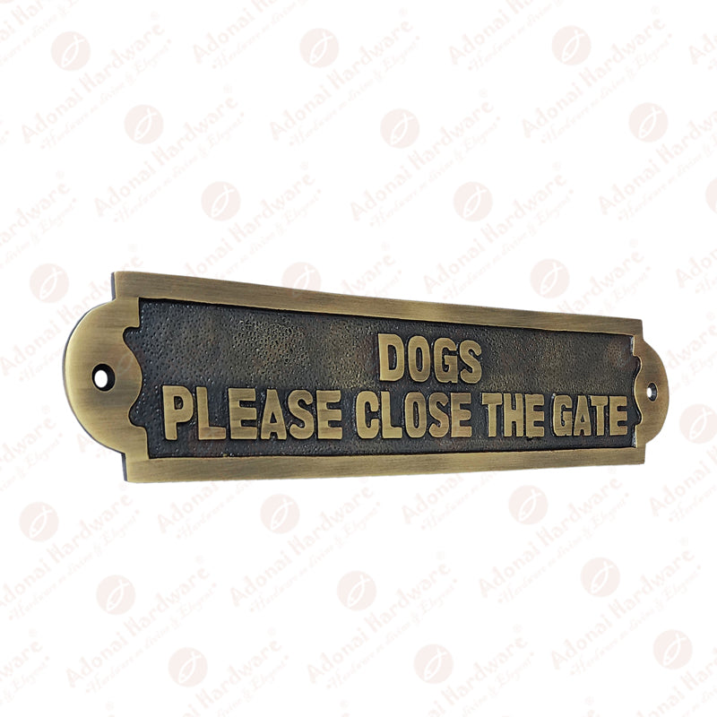 Dogs Please Close The Gate Brass Door Sign