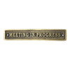 Rectangular "MEETING IN PROGRESS" Brass Door Sign